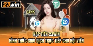 Nạp tiền 23Win