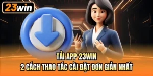 Tải app 23Win